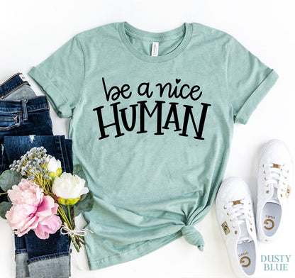 Camiseta Sé un buen ser humano